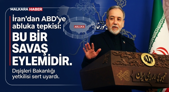 İran'dan ABD'ye abluka tepkisi: Bu bir savaş eylemidir