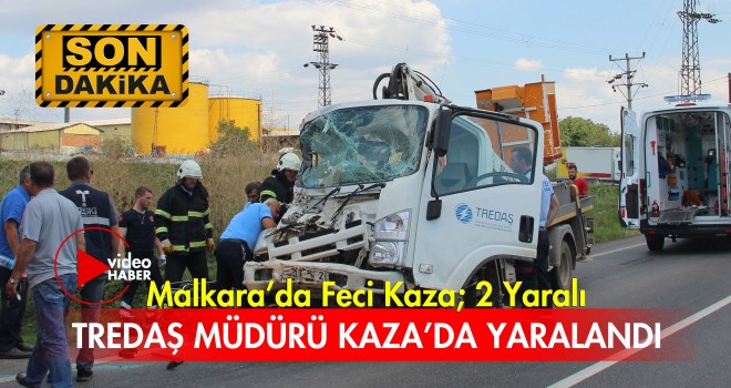 Malkara’da Feci Kaza; 2 Yaralı