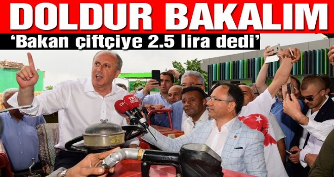 ‘Tarım bakanı dedi ki mazotu 2.5 liraya veriyoruz’ doldur bakalım dedi.