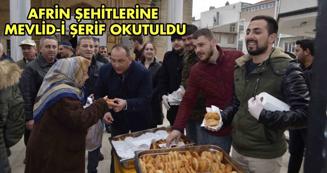 AFRİN ŞEHİTLERİNE MEVLİD-İ ŞERİF OKUTULDU