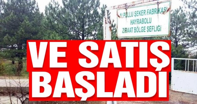 Şeker fabrikalarının 21 dönüm arazisi ihaleyle satılıyor