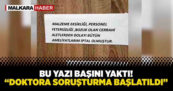 Kapısına yazı asan doktora soruşturma!