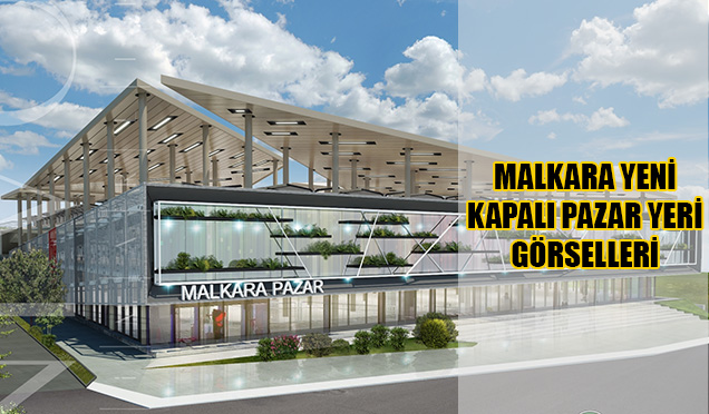 MALKARA - YENİ PAZAR YERİ GÖRSELLERİ