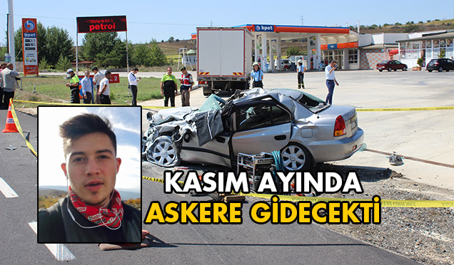 20 Yaşındaki Genç Kaza’da Can Verdi