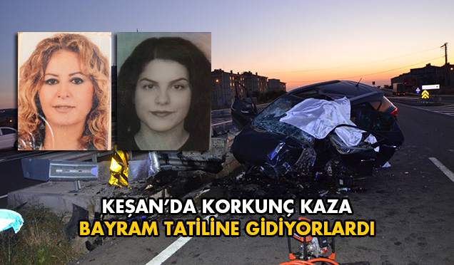 ANNE-KIZ KAZADA ÖLDÜ