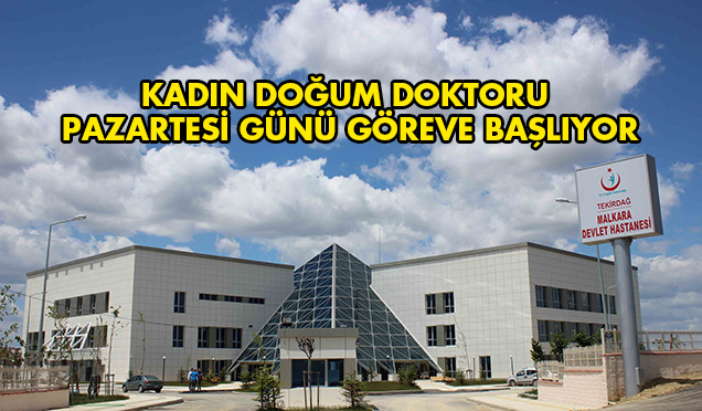 Malkara’ya 3 Uzman Doktor Atandı