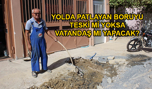 Vatandaş TESKİ’den Hizmet Bekliyor