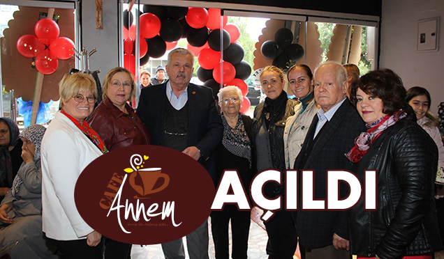 CAFE ANNEM AÇILDI
