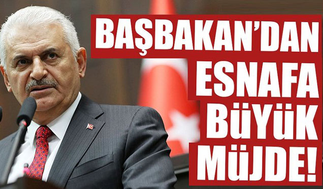 Başbakan'dan esnafa müjde!