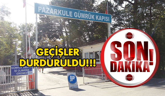 Son dakika... Türkiye'den Yunanistan'a geçişler durduruldu...