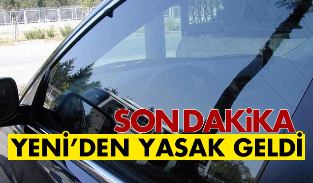 Son dakika… Cam filmine yasak geldi