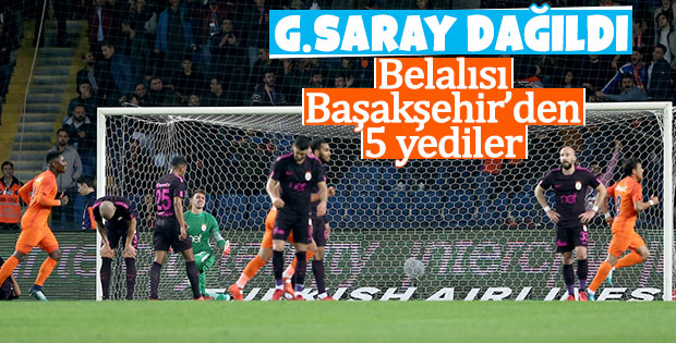 Başakşehir Galatasaray'a 5 attı