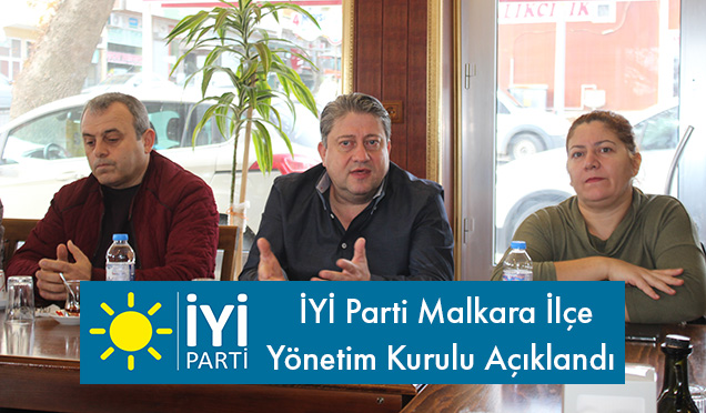 İYİ Parti Malkara İlçe Yönetim Kurulu Belirlendi