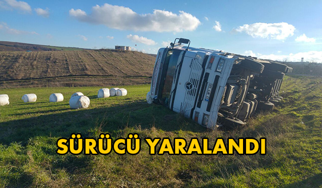 SİLAJ TAŞIYAN TIR DEVRİLDİ
