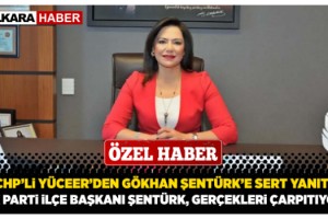 CHP'li Yüceer'den Gökhan Şentürk'e Sert Yanıt, “AK Parti İlçe Başkanı Şentürk, Gerçekleri Çarpıtıyor”