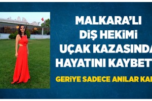 Malkara'lı Diş Hekimi Uçak Kazasında Hayatını Kaybetti.