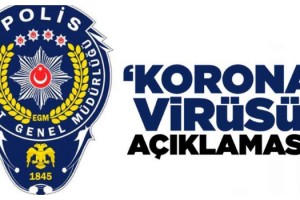 Emniyetten 'koronavirüsü' açıklaması: Hemen yakalanacaklar...