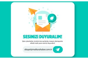 İşten çıkarılanlar, ücretsiz izine ayrılanlar, maaşını alamayanlar Malkara Haber'e yazın sesinizi duyuralım!