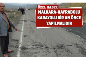 Malkara-Hayrabolu Karayolunda Ölümlü ve Yaralanmalı Kaza Yaşanmadan Yapılmalı