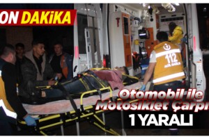 Otomobil ile Motosiklet Çapıştı; 1 Yaralı