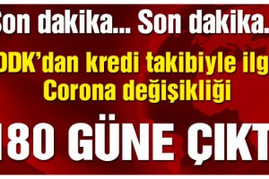 Son dakika… BDDK’dan kredi takibiyle ilgili Corona virüsü değişikliği!