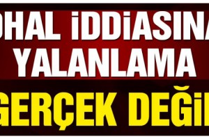 Son dakika… Cumhurbaşkanlığı’ndan ‘OHAL ve sokağa çıkma yasağı’ iddialarına yanıt!