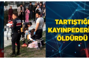 Tartıştığı kayınpederini tabancayla vurarak öldürdü