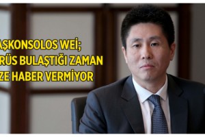 Çin Başkonsolosu Cui Wei: Aşı 1 hafta önce denenmeye başlandı