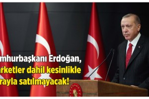 Cumhurbaşkanı Erdoğan açıkladı: Marketler dahil kesinlikle parayla satılmayacak!