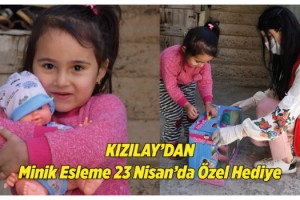 Minik Eslem'e istediği oyuncak bebek, 23 Nisan'da hediye edildi