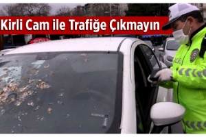 Ön Camı Kirli Olarak Trafiğe Çıkan Sürücüye 132 TL Ceza Kesildi