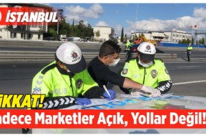 Yasağa uymayan sürücü: "Sadece marketler açıkmış, yollar da açık sanmıştım"