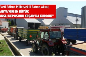 Keşan'da lisanslı depoculuk çiftçiye kazandırıyor