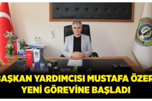 Belediye Başkan Yardımcısı Mustafa Özer Görevinden Ayrıldı
