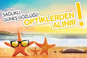Optisyen Gözlükçüler Odası Uyarıyor, Güneş Gözlüğü Takarken Sağlığınızdan Olmayın!