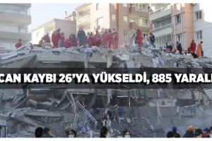 İzmir’deki depremde can kaybı 26’ya yükseldi, 885 yaralı