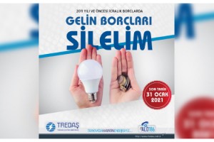 TREDAŞ, icralık borçlara 'Gelin borçları silelim' kampanyası başlattı