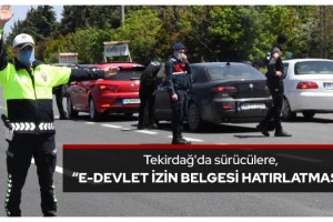Tekirdağ'da sürücülere, 'e-Devlet izin belgesi' hatırlatması