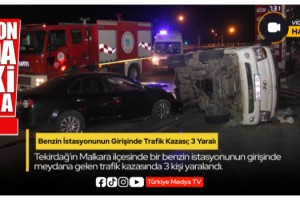 Malkara’da Benzin İstasyonunun Girişinde Trafik Kazası; 3 Yaralı