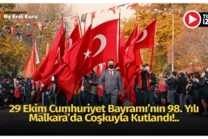 29 Ekim Cumhuriyet Bayramı’nın 98. Yılı Malkara’da Coşkuyla Kutlandı!