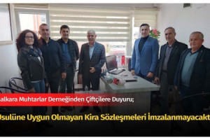 Malkara Çiftçilerine Duyuru; “Usulüne Uygun Olmayan Kira Sözleşmeleri İmzalanmayacaktır”
