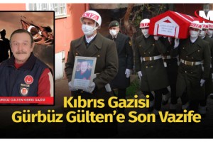 Kıbrıs Gazisi Gürbüz Gülten’e Son Vazife