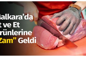 Malkara’da Et ve Et Ürünlerine Zam Geldi
