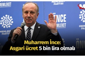 Muharrem İnce: Asgari ücret 5 bin lira olmalı