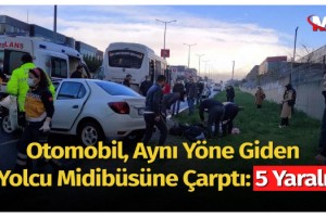 Otomobil, aynı yöne giden yolcu midibüsüne çarptı: 5 yaralı