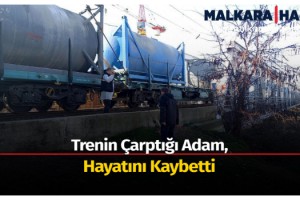 Trenin çarptığı adam, hayatını kaybetti