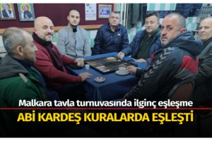 Malkara tavla turnuvasında ilginç eşleşme