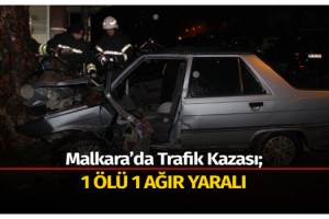 Malkara’da Trafik Kazası; 1 Ölü 1 Ağır Yaralı