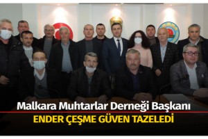 Malkara Muhtarlar Derneği Başkanı Yeniden “ENDER ÇEŞME” Oldu