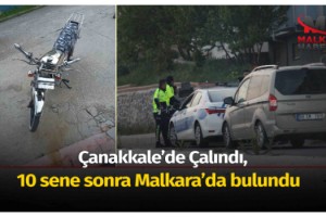 Çanakkale’de çalındı, 10 sene sonra Malkara’da bulundu